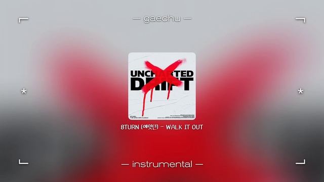 8TURN (에잇턴) - WALK IT OUT [99% Clean Instrumental] смотреть онлайн