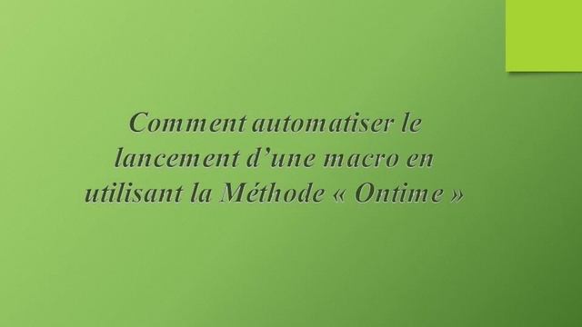 code VBA - lancer une macro en utilisant la méthode "ontime" смотреть онлайн