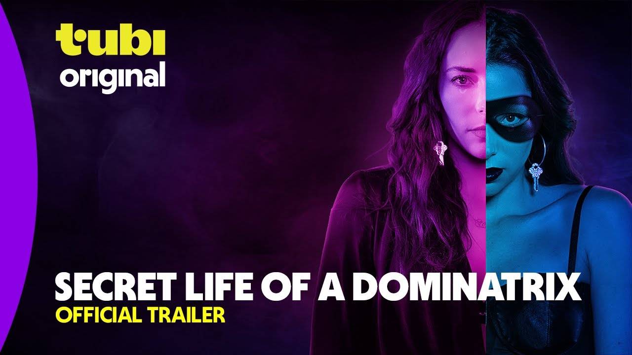 The Secret Life Of A Dominatrix Movie - Official Trailer | Tubi