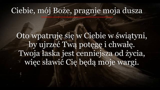 Psalm 63 Ciebie Mój Boże Pragnie moja Dusza смотреть онлайн