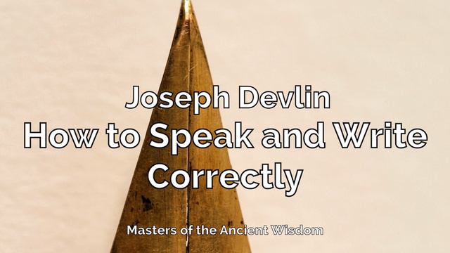 How to Speak and Write Correctly (Audiobook) | Chapter 3 смотреть онлайн