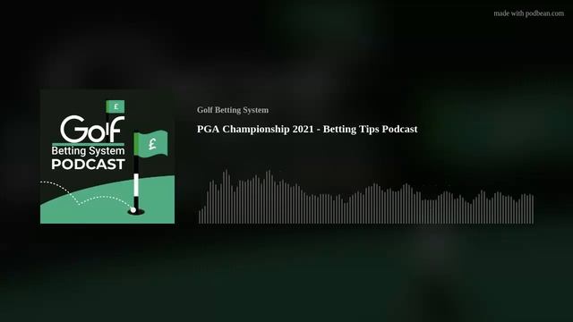PGA Championship 2021 - Golf Betting System Podcast смотреть онлайн