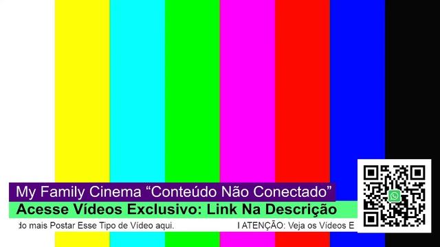 My Family Cinema "Conteúdo Não Conectado" смотреть онлайн