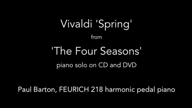 Vivaldi - Spring - The Four Seasons' PIANO SOLO P. Barton, FEURICH 218 смотреть онлайн
