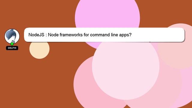 NodeJS : Node frameworks for command line apps? смотреть онлайн