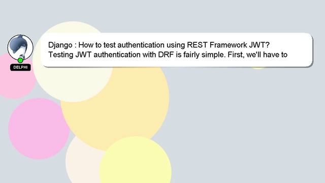 Django : How to test authentication using REST Framework JWT? смотреть онлайн