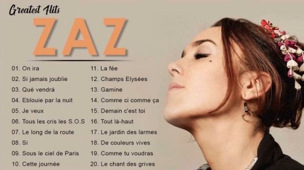 Zaz Plus Grands Succès 2022 ?Zaz Greatest Hits Full Album - Zaz Best Of