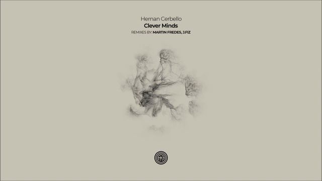 Hernan Cerbello - Clever Minds (Martin Fredes Remix) смотреть онлайн