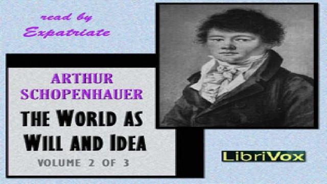 World as Will and Idea, Vol. 2 of 3 | Arthur Schopenhauer | Modern, Philosophy | Audiobook | 11/11 смотреть онлайн