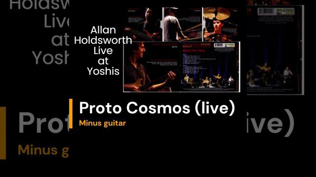Allan Holdsworth Backing Track - Proto Cosmos (live at Yoshis) minus guitar смотреть онлайн