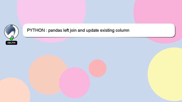 PYTHON : pandas left join and update existing column смотреть онлайн