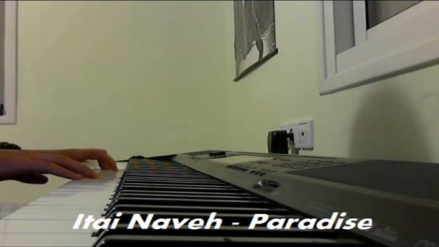 Itai Naveh - Paradise (piano cover) смотреть онлайн