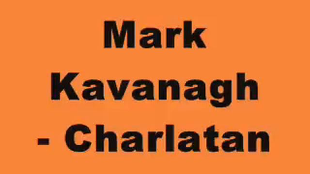 Mark Kavanagh - Charlatan смотреть онлайн