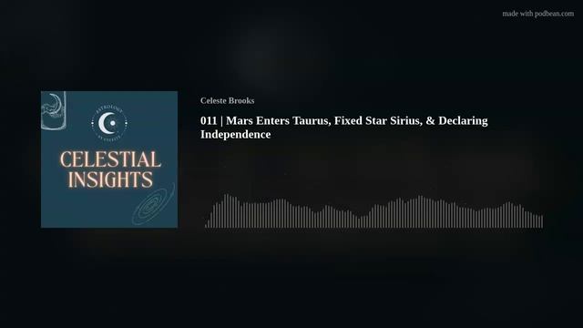 011 | Mars Enters Taurus, Fixed Star Sirius, & Declaring Independence смотреть онлайн
