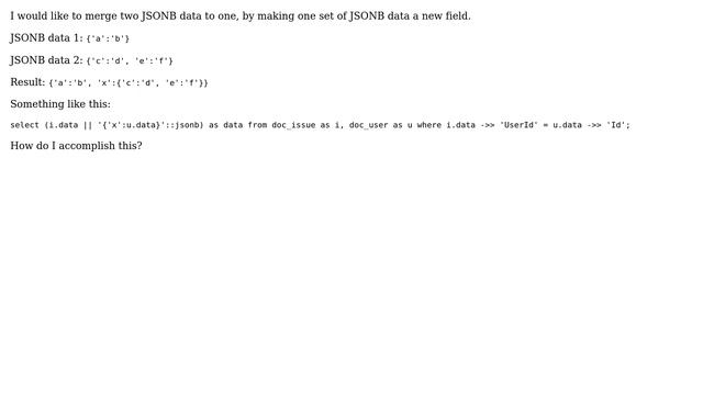 Postgres: Adding JSONB data as new field in existing JSONB data on select смотреть онлайн