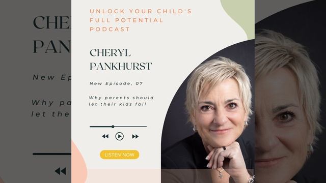 #7: Why parents should let their kids fail with Special Education Specialist Cheryl Pankhurst смотреть онлайн