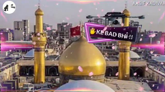 Muharram Special whatsapp new naat status editing by Aasif kadivar смотреть онлайн