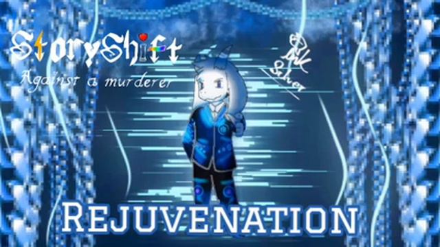 StoryShift Against a Murderer • Asriel's bonetrousle • Rejuvenation смотреть онлайн