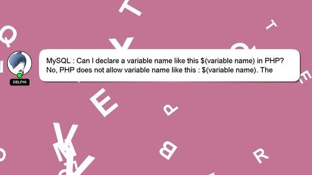 MySQL : Can I declare a variable name like this $(variable name) in PHP? смотреть онлайн