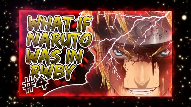 What if Naruto Was In RWBY | All Things Must Die | Part 4 смотреть онлайн