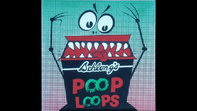 Schlong - Poop Loops 7" смотреть онлайн
