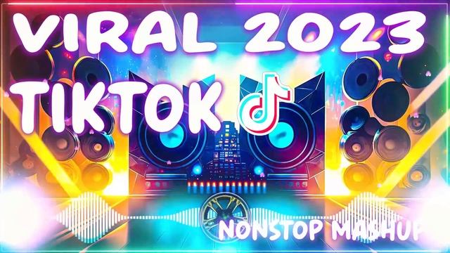 [ NEW ] - TIKTOK MASHUP NONSTOP REMIX 2023 | TRENDING TIKTOK VIRAL | TIKTOK REMIX