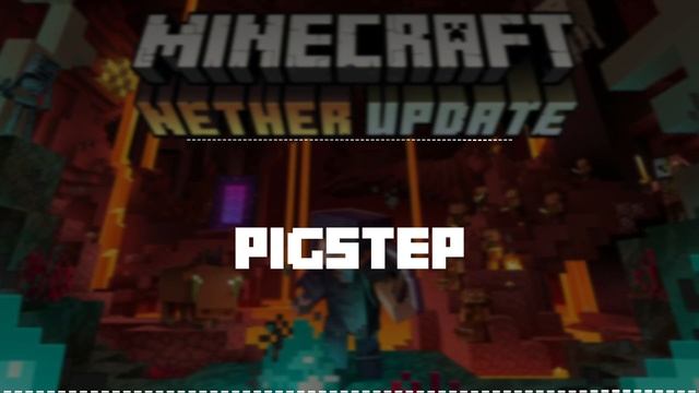 PIGSTEP - Minecraft: Nether Update смотреть онлайн