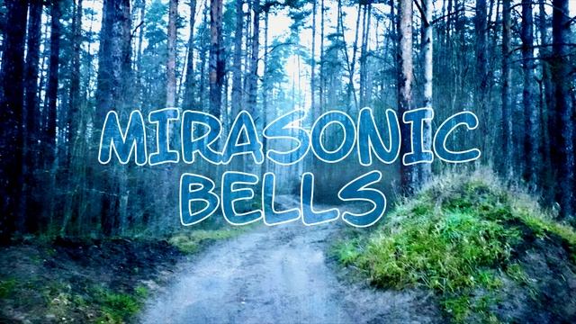 Mirasonic - Bells смотреть онлайн