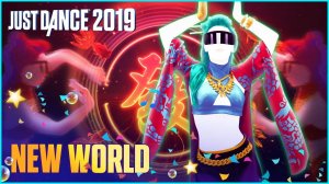 Just Dance 2019: New World by Krewella, Yellow Claw Ft. Vava