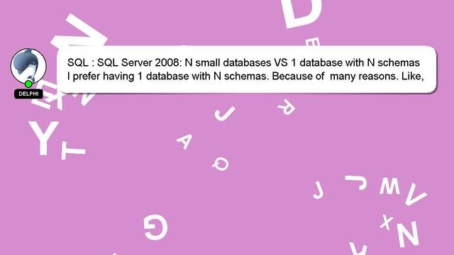 SQL : SQL Server 2008: N small databases VS 1 database with N schemas смотреть онлайн