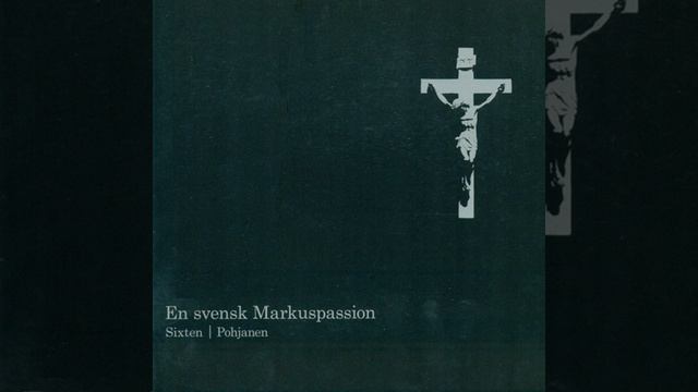 En svensk Markuspassion: Recitative: En man som just kom förbi смотреть онлайн