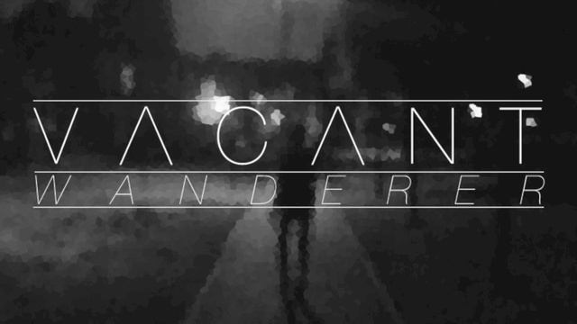 Vacant - Wanderer