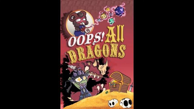 Oops! All Dragons Ep 14 - Creating a Dark Lord with Van Richten's Guide смотреть онлайн