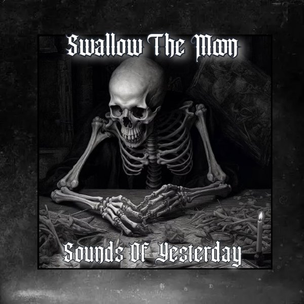 swallow the moon - Sounds of Yesterday