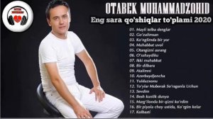 Otabek Muhammadzohid eng sara qo'shiqlar to'plami