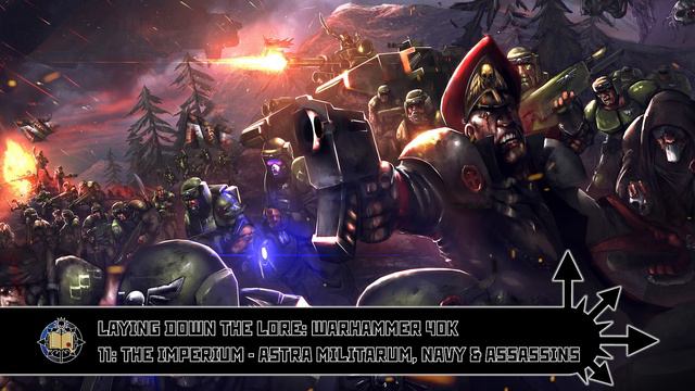 Imperium - Astra Militarum, Navy & Assassins: Who's the most badass?! || Warhammer 40K Lore || Ep11 смотреть онлайн