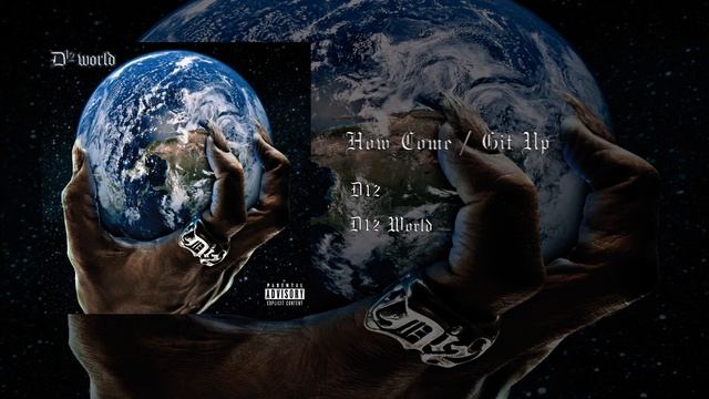 D12 - How Come / Git Up