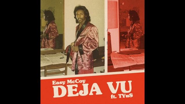 Easy McCoy - Deja Vu Feat Tyus (BEL-AIR THEME SONG) смотреть онлайн