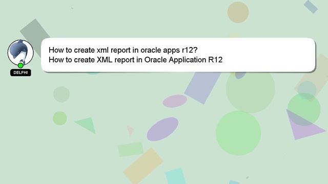 How to create xml report in oracle apps r12? смотреть онлайн