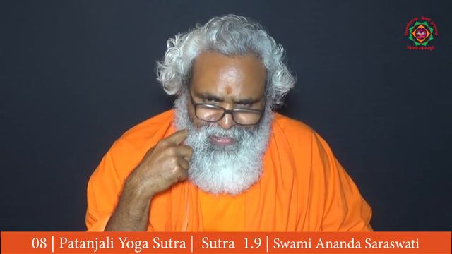08 | Patanjali Yoga Sutra | Chapter - 1 | Sutra No. 9 | on Vikalpa | Swami Ananda Saraswati смотреть онлайн