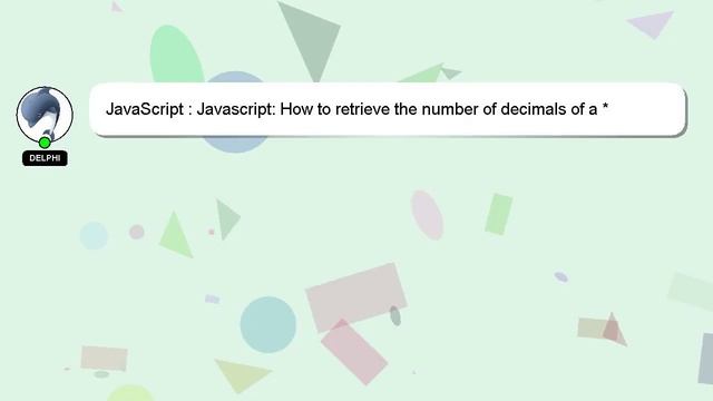 JavaScript : Javascript: How to retrieve the number of decimals of a *string* number? смотреть онлайн