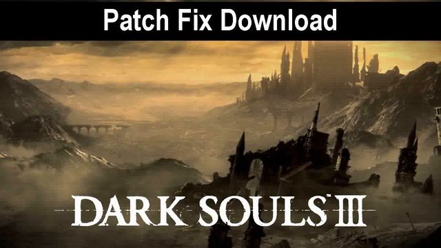 Dark Souls 3 FPS Unlock Patch смотреть онлайн