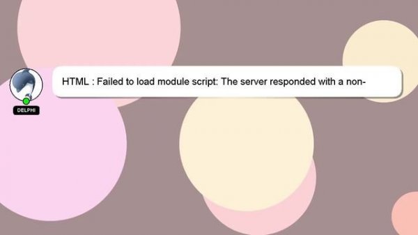 HTML : Failed to load module script: The server responded with a non-JavaScript MIME type of "text/