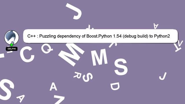C++ : Puzzling dependency of Boost.Python 1.54 (debug build) to Python27.lib on Windows смотреть онлайн