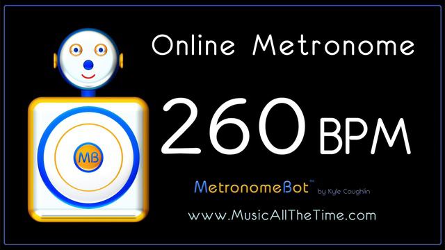 Online Metronome at 260 BPM MetronomeBot смотреть онлайн