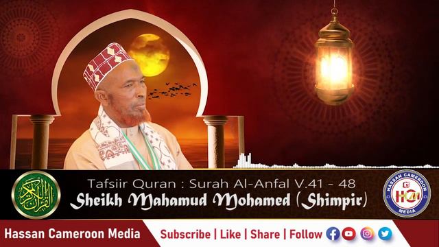 80.Tafsir Quran ||  Surah Al-Anfal V.41-48 || Sheikh Mahamud Mohamed (Shimpir)
