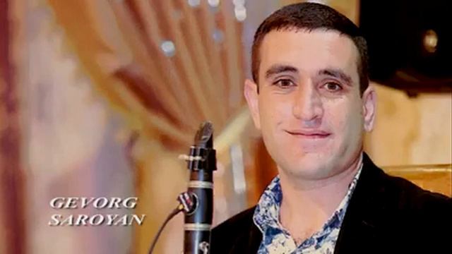 Gevorg Saroyan Klarnet - Es Puchur Yars Puchur