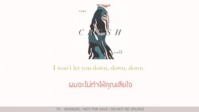 [THAISUB] CRUSH - Yuna ft. Usher смотреть онлайн