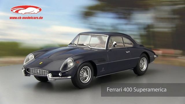 ck-modelcars-video: Ferrari 400 Superamerica Baujahr 1962 dunkelblau KK Scale смотреть онлайн