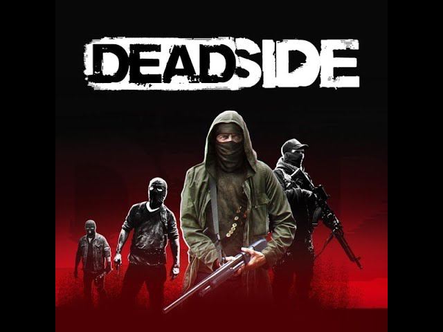 Deadside (Дедсайд) это было безумие. смотреть онлайн